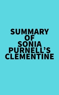  Everest Media - Summary of Sonia Purnell's Clementine.