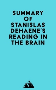  Everest Media - Summary of Stanislas Dehaene's Reading in the Brain.