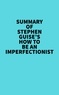  Everest Media - Summary of Stephen Guise's How To Be An Imperfectionist.