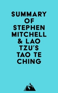  Everest Media - Summary of Stephen Mitchell &amp; Lao Tzu's Tao Te Ching.