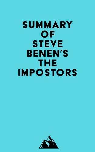  Everest Media - Summary of Steve Benen's The Impostors.