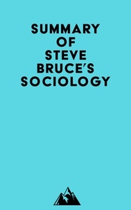 Everest Media - Summary of Steve Bruce's Sociology.