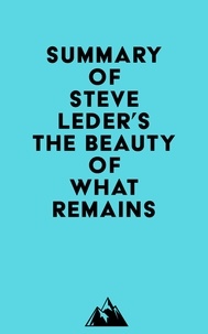  Everest Media - Summary of Steve Leder's The Beauty of What Remains.