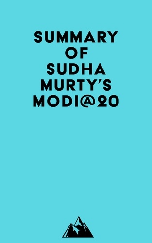  Everest Media - Summary of Sudha Murty's MODI@20.