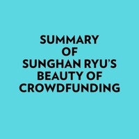  Everest Media et  AI Marcus - Summary of Sunghan Ryu's Beauty of crowdfunding.