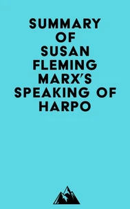 Summary of Susan Fleming Marx's Speaking of Harpo