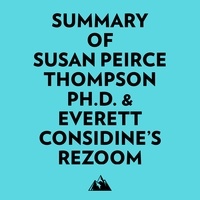  Everest Media et  AI Marcus - Summary of Susan Peirce Thompson Ph.D. & Everett Considine's Rezoom.