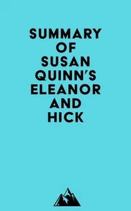 Summary of Susan Quinn's Eleanor and Hick