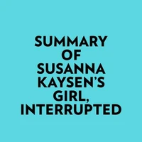 Summary of Susanna Kaysen's Girl, Interrupted