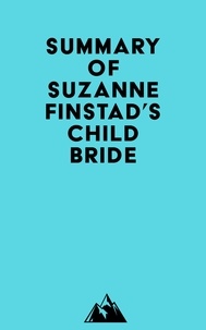  Everest Media - Summary of Suzanne Finstad's Child Bride.