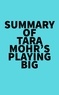  Everest Media - Summary of Tara Mohr's Playing Big.
