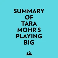 Summary of Tara Mohr's Playing Big