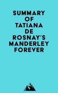  Everest Media - Summary of Tatiana de Rosnay's Manderley Forever.