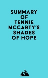  Everest Media - Summary of Tennie McCarty's Shades of Hope.