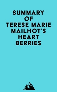  Everest Media - Summary of Terese Marie Mailhot's Heart Berries.