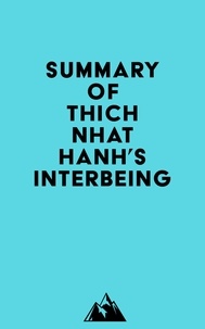  Everest Media - Summary of Thich Nhat Hanh's Interbeing.