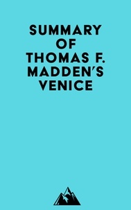  Everest Media - Summary of Thomas F. Madden's Venice.