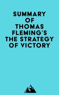  Everest Media - Summary of Thomas Fleming's The Strategy of Victory.