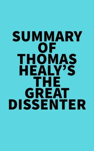 Summary of Thomas Healy's The Great Dissenter