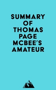  Everest Media - Summary of Thomas Page McBee's Amateur.