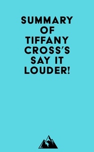  Everest Media - Summary of Tiffany Cross's Say It Louder!.