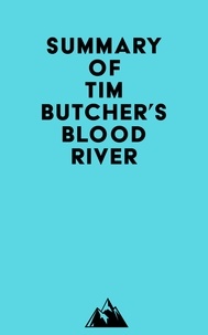  Everest Media - Summary of Tim Butcher's Blood River.