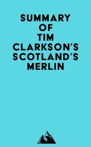 Livre gratuit téléchargement gratuit Summary of Tim Clarkson's Scotland's Merlin