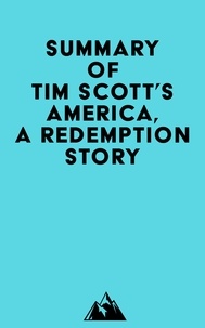  Everest Media - Summary of Tim Scott's America, a Redemption Story.