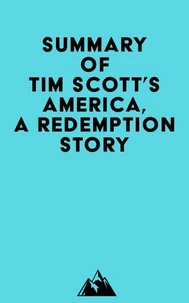 Summary of Tim Scott's America, a Redemption Story