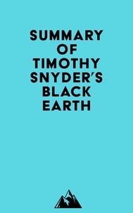  Everest Media - Summary of Timothy Snyder's Black Earth.