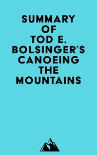 Livres téléchargeables gratuitement pour ipod Summary of Tod E. Bolsinger's Canoeing the Mountains  par Everest Media 9798350034516 (French Edition)