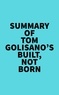  Everest Media - Summary of Tom Golisano's Built, Not Born.