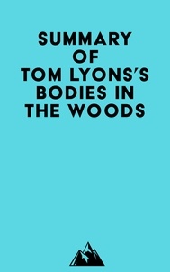  Everest Media - Summary of Tom Lyons's Bodies in the Woods.