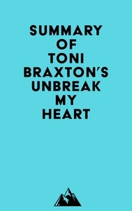  Everest Media - Summary of Toni Braxton's Unbreak My Heart.