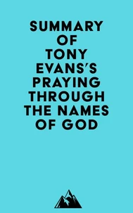 Summary of Tony Evans's Praying Through the Names of God