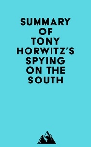  Everest Media - Summary of Tony Horwitz's Spying on the South.
