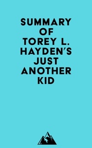  Everest Media - Summary of Torey L. Hayden's Just Another Kid.