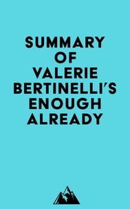  Everest Media - Summary of Valerie Bertinelli's Enough Already.