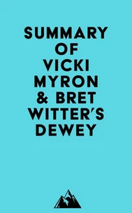Summary of Vicki Myron &amp; Bret Witter's Dewey