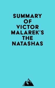  Everest Media - Summary of Victor Malarek's The Natashas.