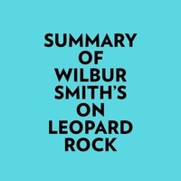  Everest Media et  AI Marcus - Summary of Wilbur Smith's On Leopard Rock.