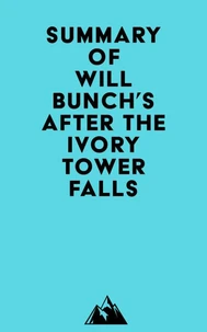 Summary of Will Bunch's After the Ivory Tower Falls
