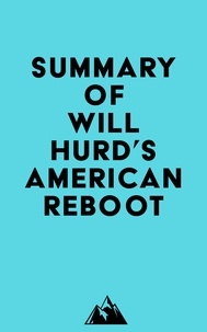  Everest Media - Summary of Will Hurd's American Reboot.