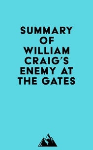  Everest Media - Summary of William Craig's Enemy at the Gates.