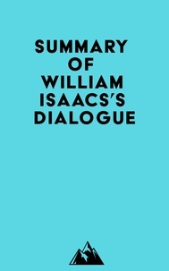  Everest Media - Summary of William Isaacs's Dialogue.