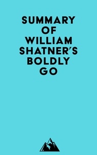  Everest Media - Summary of William Shatner's Boldly Go.