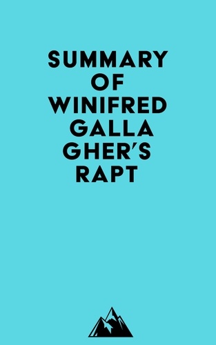  Everest Media - Summary of Winifred Gallagher's Rapt.