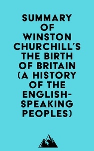  Everest Media - Summary of Winston Churchill's The Birth of Britain (A History of the English-Speaking Peoples).