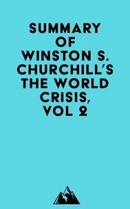 Summary of Winston S. Churchill's The World Crisis, Vol 2