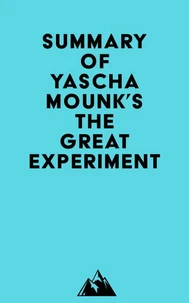 Summary of Yascha Mounk's The Great Experiment